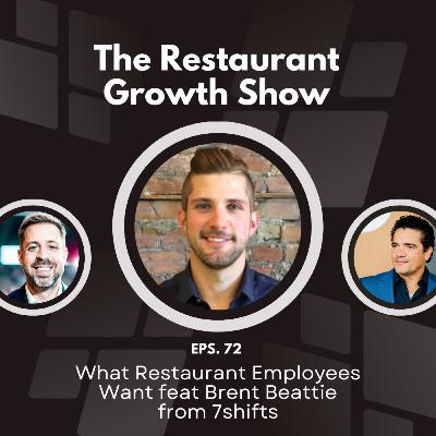 What Restaurant Employees Want feat Brent Beatty from 7shifts