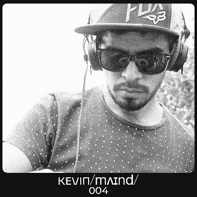 KEVIN/mʌɪnd/ 004
