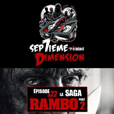 EPISODE #22 I La saga Rambo part 2