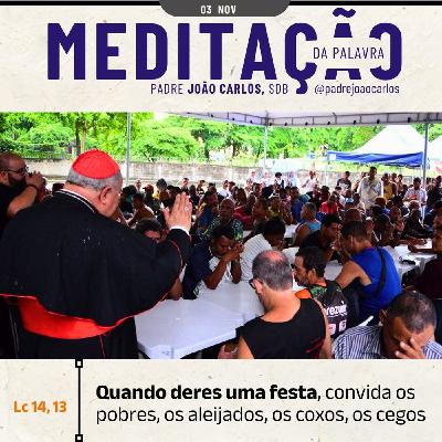 03 de NOVEMBRO - Meditação da Palavra do Senhor 03 de NOVEMBRO - Meditação da Palavra do Senhor