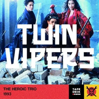 Episode 62 - The Heroic Trio