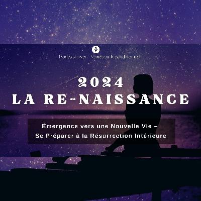 2024 : COMMENT SORTIR DU CYCLE INFERNAL DE L’ÉCHEC ET VIVRE UNE VÉRITABLE RE-NAISSANCE ✨💜 #1