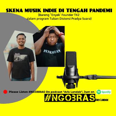 Ngobrol Asik Skena Musik Indie di Tengah Pandemi #NGOBRAS