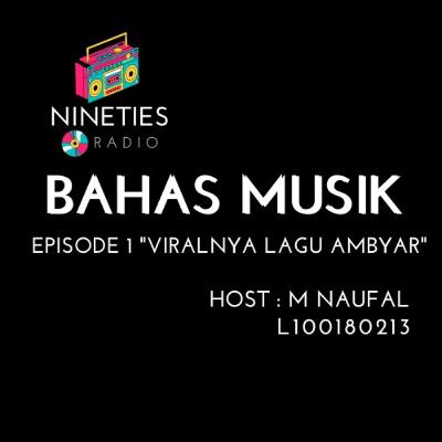 Bahas Musik Eps.1 " VIRALnya Lagu Ambyar "