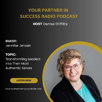 Developing Authentic Leaders with Jennifer Jensen