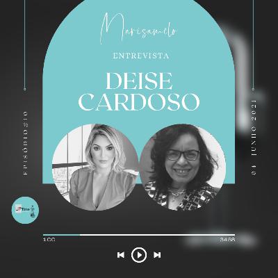 Entrevista com Deise Cardoso