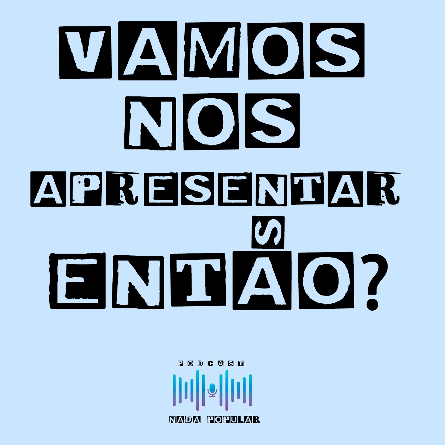 Podcast nada popular
