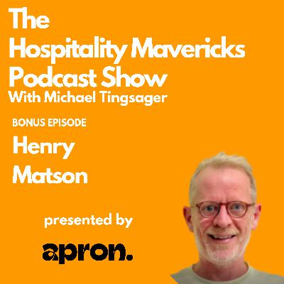 #Bonus Episode with Henry Matson Apron. - Solving Financial Pain Points in Hospitality #Bonus Episode with Henry Matson Apron. - Solving Financial Pain Points in Hospitality