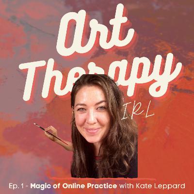 1.1 Magic of Online Practice with Kate Leppard