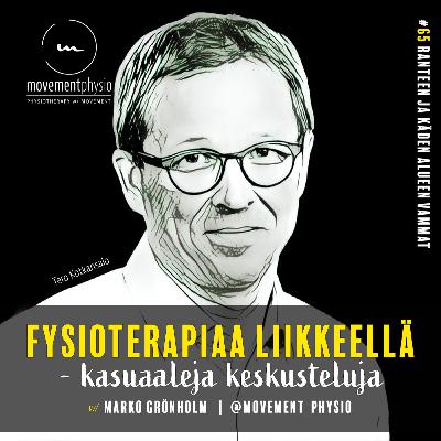 /65/ Ranteen ja käden alueen vammat - vieraana käsikirurgi Tero Kotkansalo