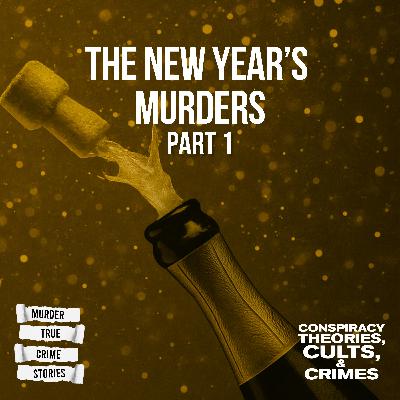 HOLIDAY SPECIAL: The New Year's Murders 1 with Vanessa Richardson HOLIDAY SPECIAL: The New Year's Murders 1 with Vanessa Richardson