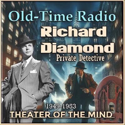 The Wolfe Murder Case - Richard Diamond | 09/20/1953 (Ep157)