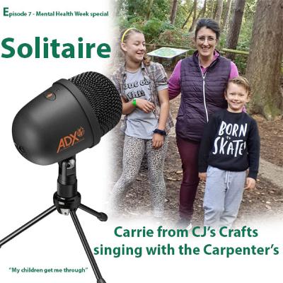 Episode - 7 - For mental health week - Singing with the Carpenter's Solitaire