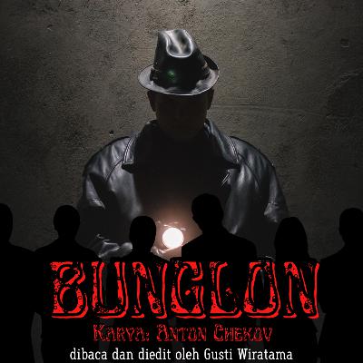 Bungkon - Karya Anton Chekov Bungkon - Karya Anton Chekov