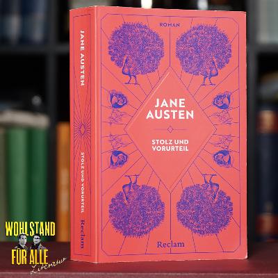 Literatur #59: Jane Austen – Stolz und Vorurteil