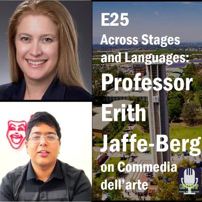 E25: Across Stages and Languages: An interview with Professor Erith Jaffe-Berg