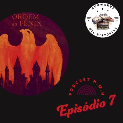 #7 - Harry Potter e a Ordem da Fênix