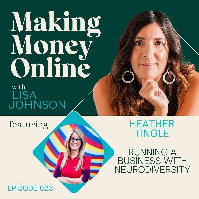 023 Running a Business with Neurodiversity with Heather Tingle