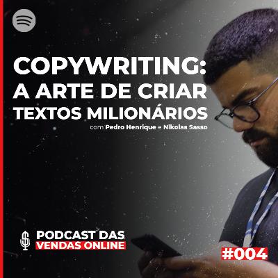 Copywriting: Como criar textos milionários - Podcast das Vendas Online #004