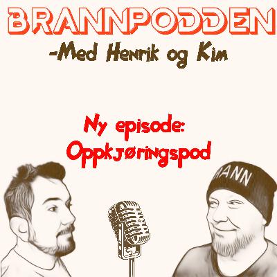 Oppkjøringspod!