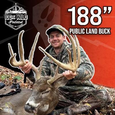 Public Land 188-Inch Buck in Indiana | 100% Wild Podcast Ep. 453