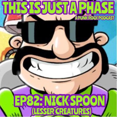 Episode 82 - Nick Spoon (Lesser Creatures)