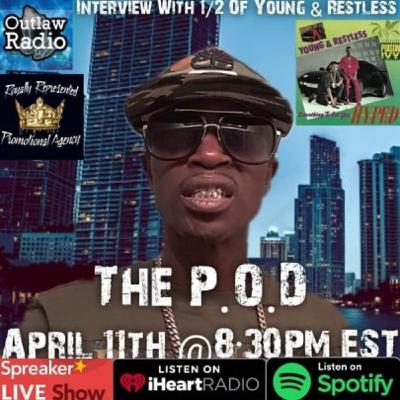 Outlaw Radio Live 4/11/20 & The P.O.D Aka Leonerist Of Young & Restless Interview