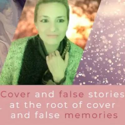 Cover and false stories at the root of cover and false memories Cover and false stories at the root of cover and false memories