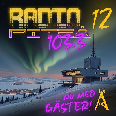 Radio Piteå Avsnitt 12