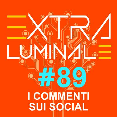 #89 I commenti sui social