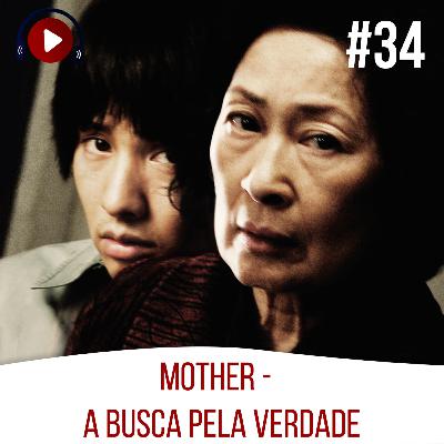 Dá Play Aí #34 - Bong Joon-ho 03: Mother Dá Play Aí #34 - Bong Joon-ho 03: Mother