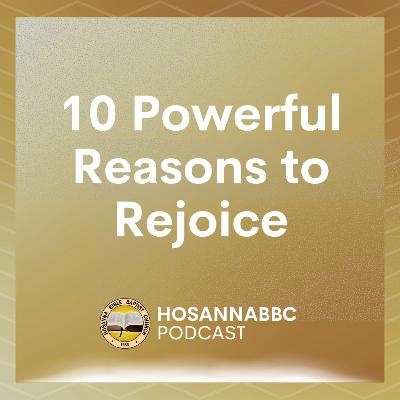 10 Powerful Reasons to Rejoice (Part 1) - Ptr. Vher C. Saballa