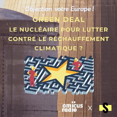 Green Deal – Le nucléaire pour lutter contre le réchauffement climatique ?