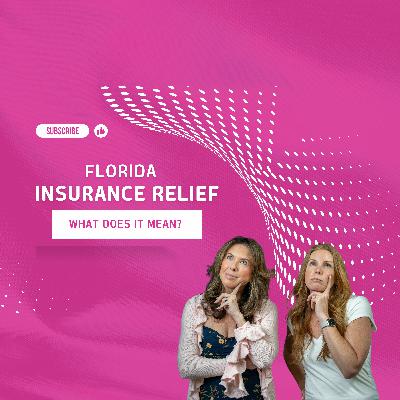 Insurance Relief in Florida - What does it mean?