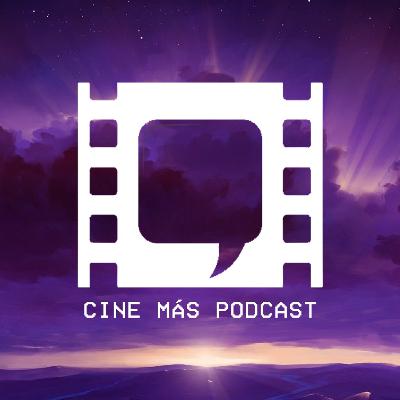 CINE MÁS PODCAST EP. 0.13 - Analyzing VFX