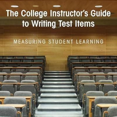 A Practical Guide to Writing Effective Test Items