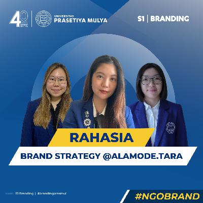 NGOBRAND #12 : RAHASIA brand strategy @alamode.tara