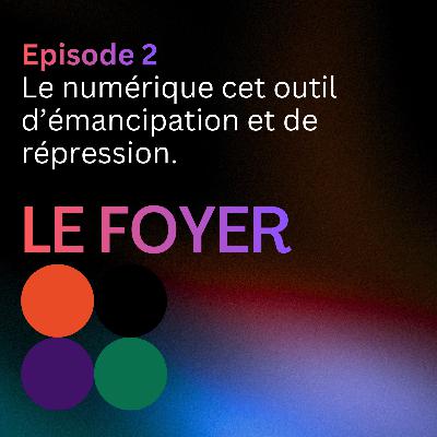 Le numérique cet outil d'émancipation et de répression