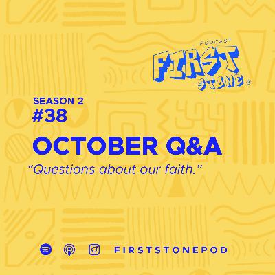 58. October Q&A 58. October Q&A