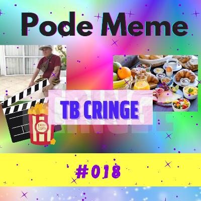 #018 - Você ainda se acha cringe, a gente tem certeza! #018 - Você ainda se acha cringe, a gente tem certeza!