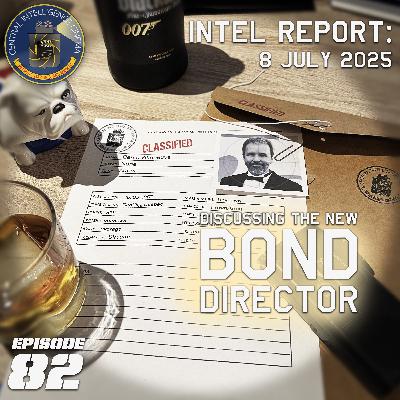 CIC Episode 82: Intel Report for July 08, 2025