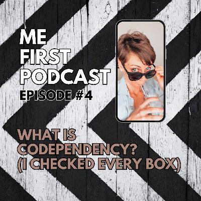 What is Codependency? (I Checked Every Box)