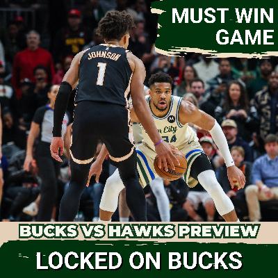 GAMEDAY BONUS: Milwaukee Bucks Gear Up For A Must-Win Game Against the Atlanta Hawks