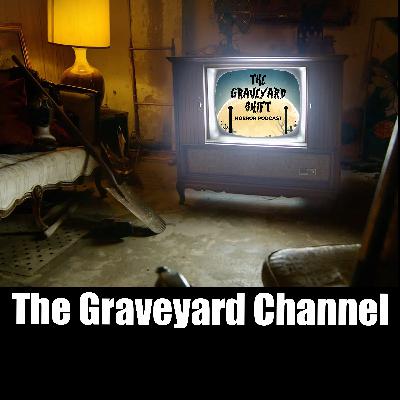 BONUS - The Graveyard Channel Pilot
