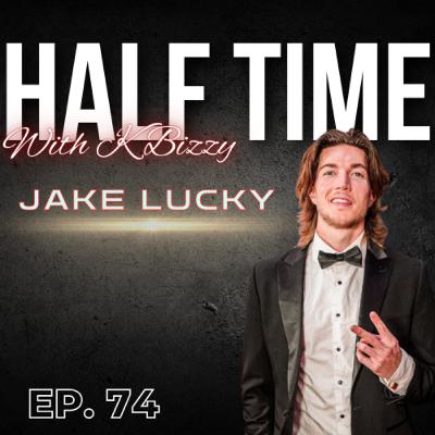 Jake Lucky On Covering eSports, Love for Counter-Strike and More | Half Time with K Bizzy #74 Jake Lucky On Covering eSports, Love for Counter-Strike and More | Half Time with K Bizzy #74