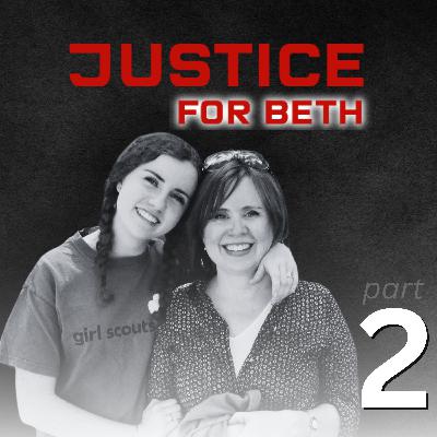 CCC Special: Justice for Beth, Part 2 CCC Special: Justice for Beth, Part 2