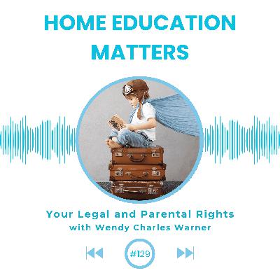 Legal and Parental Rights when Home Educating