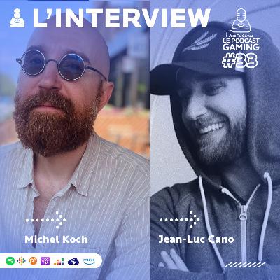 Just For Games – Le Podcast Gaming #33 HORS SÉRIE – Interview complète de Michel Koch et Jean-Luc Cano de DON'T NOD