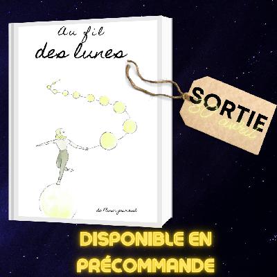Au fil des lunes, la face cachée