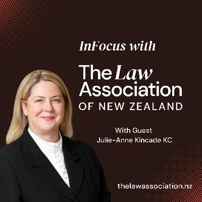 InFocus with TLANZ - Episode #8 with Julie-Anne Kincade KC